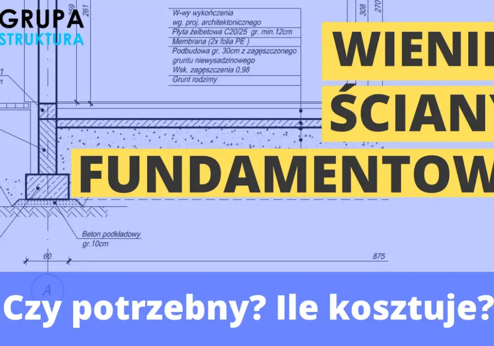 Wieniec budowlany - niewidzialny fundament trwałości domu