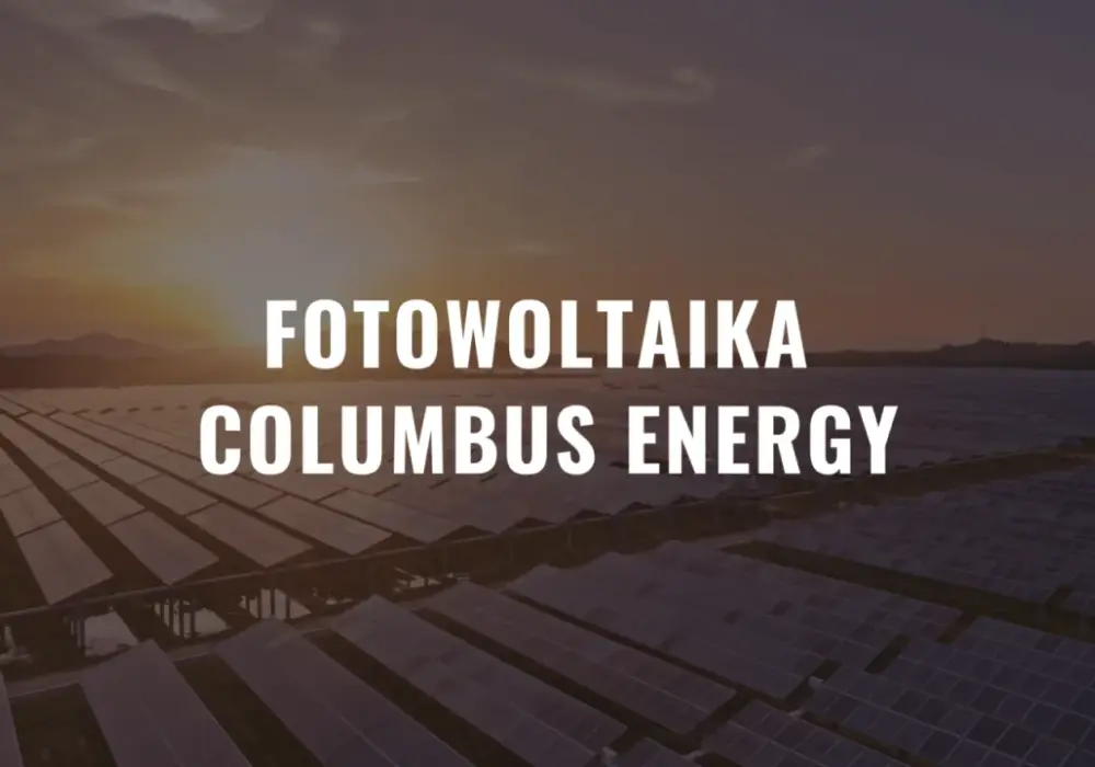 Columbus Energy opinie - czy oferta jest warta swojej ceny?