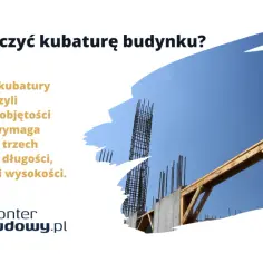 Obliczanie kubatury budynku wymaga znajomości trzech wymiarów: długości, szerokości i wysokości. Widoczna konstrukcja betonowa i drewniana zapowiada przyszły budynek.