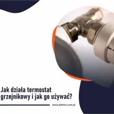 Dłoń reguluje termostat grzejnikowy, pokazując, jak działa termostat w grzejniku i jak go używać.