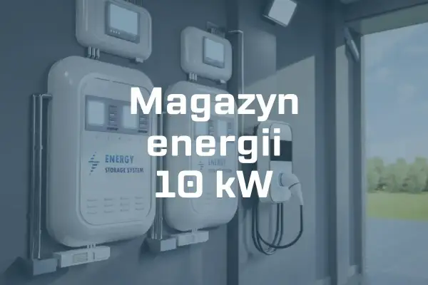Magazyn energii 10 kWh - Na ile wystarczy? Realny czas pracy domu